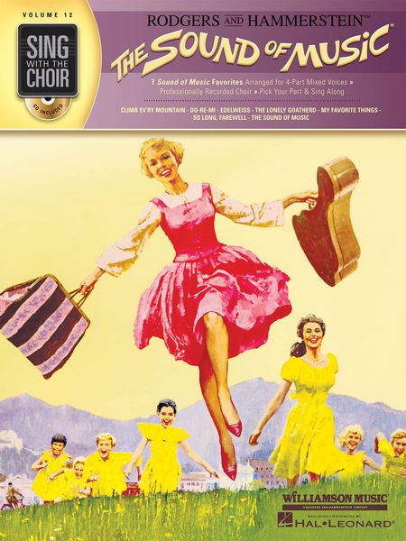 Sound Of Music : 7 Sound Of Music Favorites arranged For 4-Part Mixed Voices.
