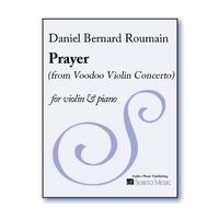 Prayer (From Voodoo Violin Concerto No. 1) : For Solo Violin and Piano.
