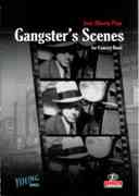 Gangster's Scenes : For Concert Band.