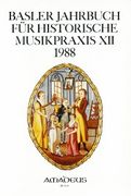 Basler Jahrbuch Für Historische Musikpraxis, 1988.