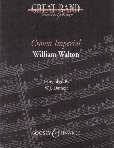 Crown Imperial March : A Coronation March, 1937 / arranged by W. J. Duthoit.