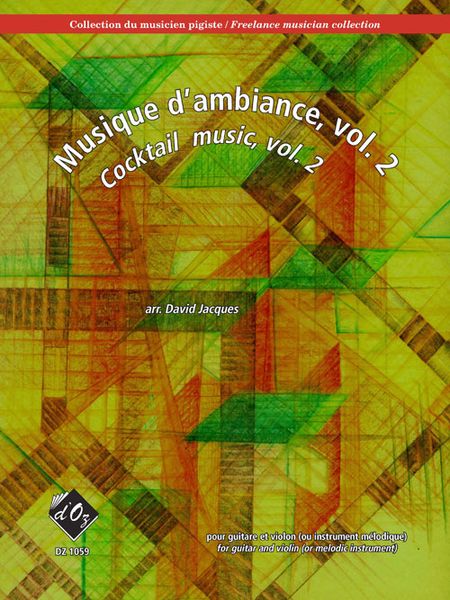 Musique d'Ambiance, Vol. 2 : For Guitar and Violin (Or Melodic Instrument) / arr. David Jacques.