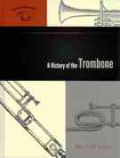 History of The Trombone.