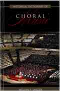 Historical Dictionary Of Choral Music.