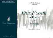 Due Fughe A 4 Parti : Per Organo / edited by Arturo Sacchetti.