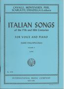 Italian Songs Of The Seventeenth and Eighteenth Centuries, Vol. II : For Low Voice.