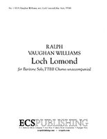 Loch Lomond : For Baritone Solo and TTBB Choir.