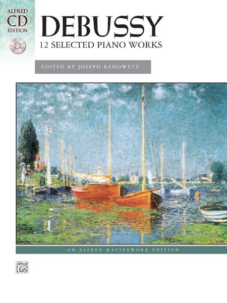 12 Selected Piano Works / edited by Joseph Banowetz.