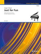 Just For Fun : 26 Easy Pop Piano Pieces.
