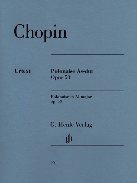 Polonaise In A Flat Major, Op. 53 : For Piano / edited by Nobert Müllemann.