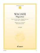 Pilgrim's Chorus From Tannhäuser : For Piano.