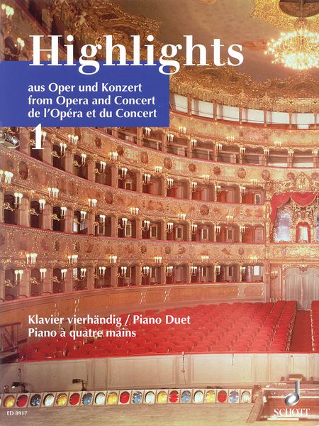 Highlights From Opera and Concert, Vol. 1 : For Piano, Four Hands.