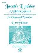 Jacobs Ladder - A Biblical Sonata : For Organ and Narrator.