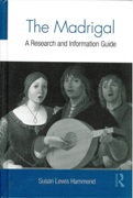 Madrigal : A Research and Information Guide.