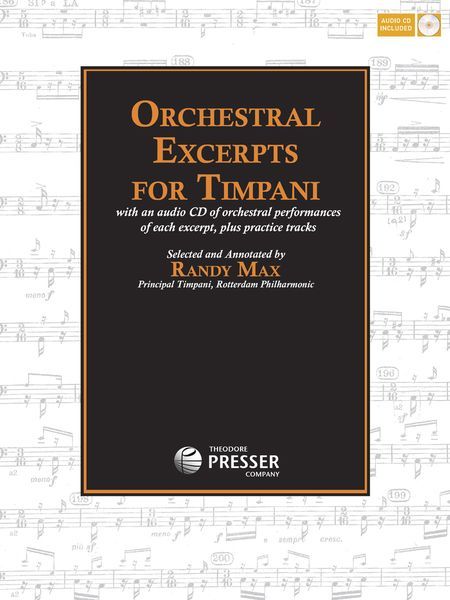 Orchestral Excerpts For Timpani / Selected and Annotated by Randy Max.