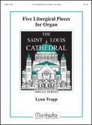 Five Liturgical Pieces : For Organ.