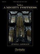 Toccata On A Mighty Fortress : For Organ.