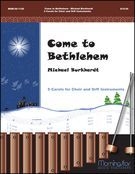 Come To Bethlehem - 5 Carols : For Choir and Orff Instruments.