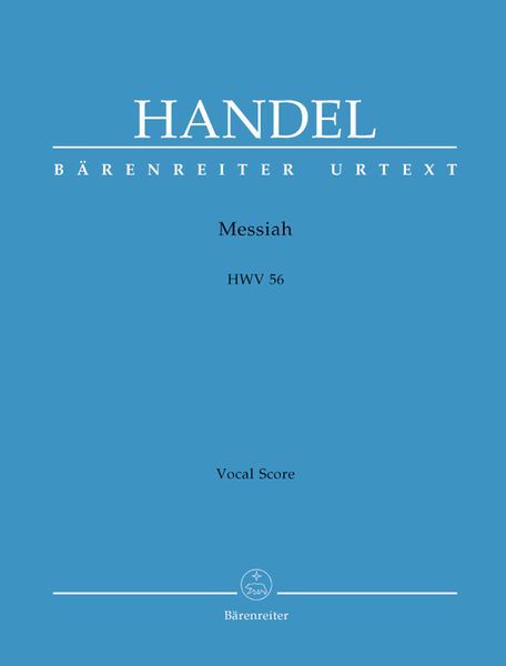 Messiah, HWV 56 : Oratorio In Three Parts.