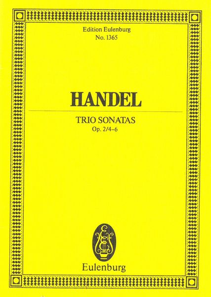 Trio Sonatas, Op. 2 Nos. 4-6.