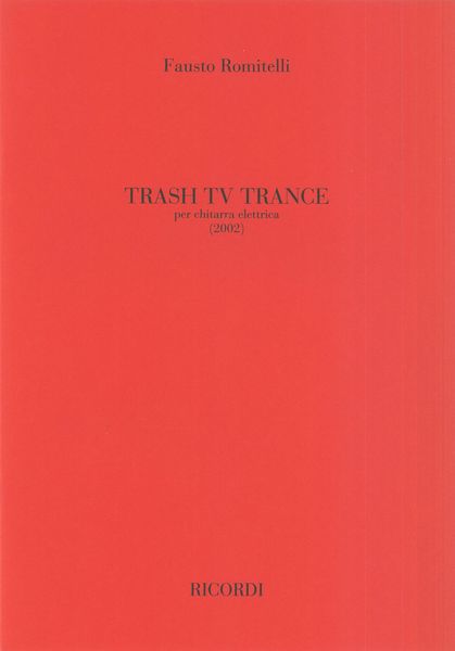 Trash TV Trance : Per Chitarra Elettrica (2002).