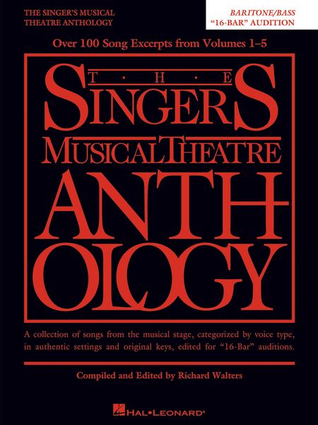 Singer's Musical Theatre Anthology : Baritone/Bass - 16-Bar Audition / edited by Richard Walters.