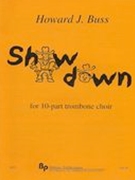 Showdown : For 10-Part Trombone Choir (2009).