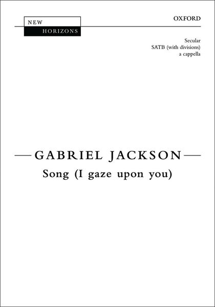 Song (I Gaze Upon You) : For SATB Choir A Cappella.