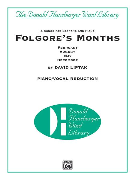 Folgore's Months : 4 Songs For Soprano and Wind Ensemble - reduction For Vocal & Piano.