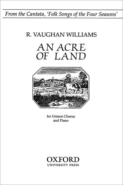 Acre Of Land : For Unison Chorus and Piano.