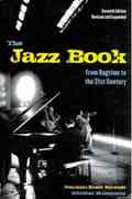 Jazz Book : From Ragtime To The 21st Century - Seventh Edition, Revised and Expanded.