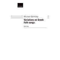 Variations On Greek Folk-Songs : For Solo Viola.