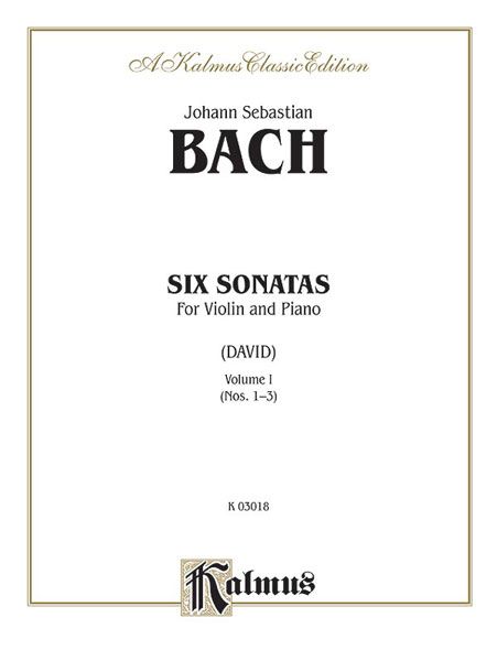 Six Sonatas, Vol. I (Nos. 1-3) : For Violin and Keyboard.