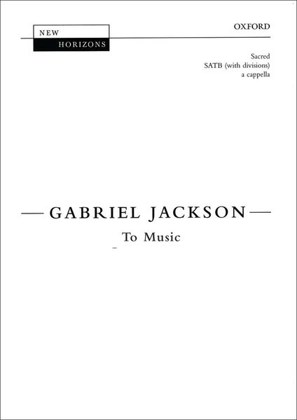 To Music : For SATB Choir A Cappella.