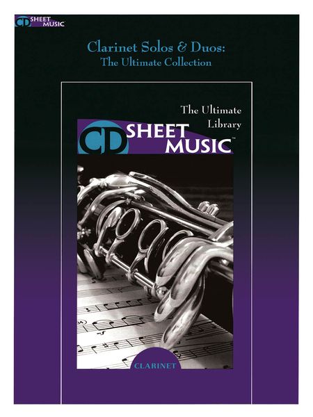 Clarinet Solos and Duos : The Ultimate Collection.