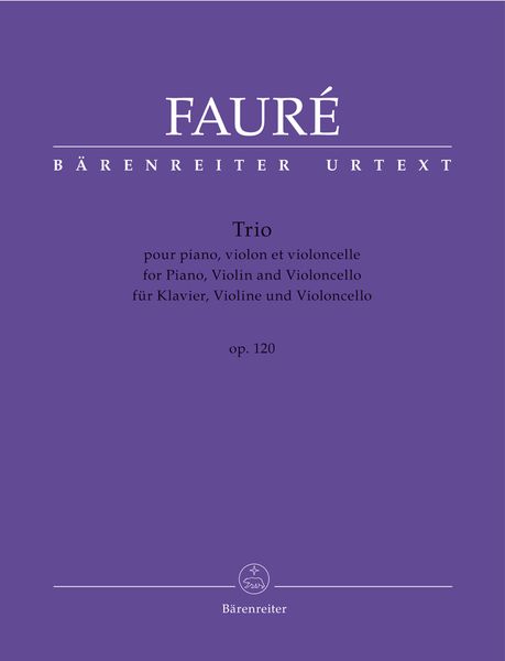 Trio, Op. 120 : Pour Violon, Violoncelle Et Piano / edited by James William Sobaskie.