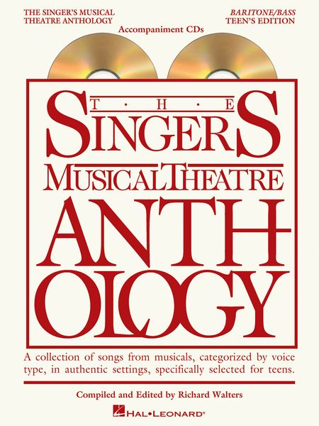 Singer's Musical Theatre Anthology : Baritone/Bass, Teen's Edition.