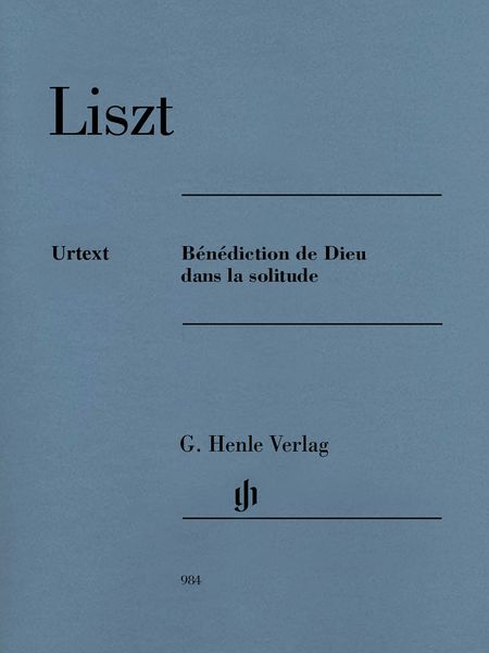 Benediction De Dieu Dans la Solitude : For Piano / edited by Ernst-Günter Heinemann.
