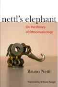 Nettl's Elephant : On The History Of Ethnomusicology.
