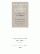 Partimento and Continuo Playing In Theory and Practice / edited by Dirk Moelants.