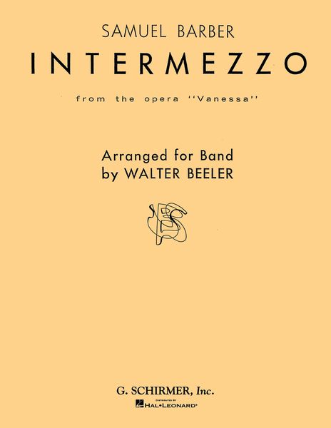 Intermezzo From Vanessa, Op. 32 / arr. For Band by Walter Beeler.
