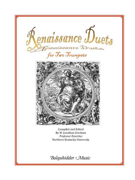 Renaissance Duets : For Two Trumpets / compiled and edited by W. Jonathan Gresham.