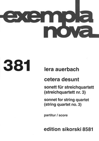Cetera Desunt - Sonett : Für Streichquartett (Streichquartett Nr. 3) (2006).