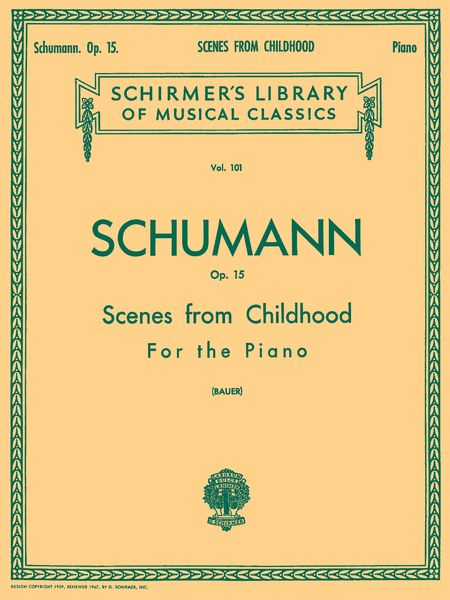 Scenes From Childhood, Op. 15 : For Piano.