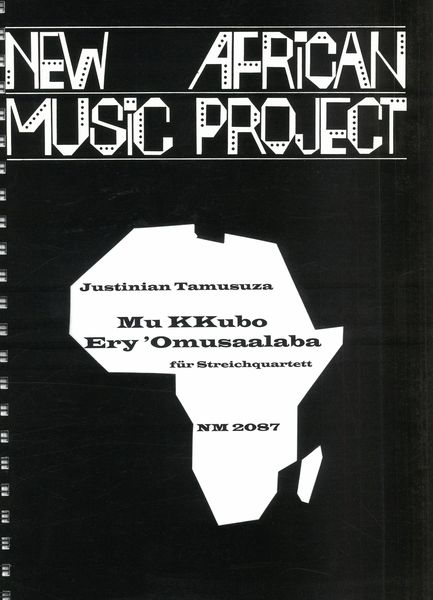 Mu Kkubo Ery'Omusalaaba : For String Quartet / edited by Klaus Hinrich Stahmer.