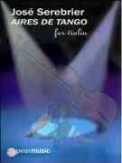 Aires De Tango : For Solo Violin (2009).