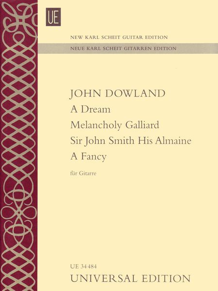 Dream; Melancholy Galliard; Sir John Smith His Almaine; A Fancy : Für Gitarre.