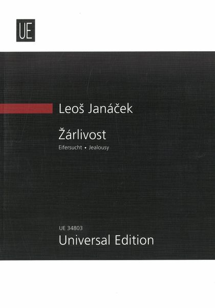 Zarlivost (Jealousy) : Orchestervorspiel Zur Oper Jenufa (1895).