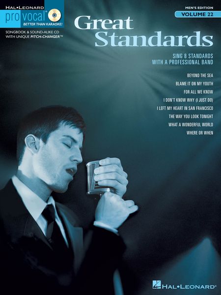 Great Standards : Sing 8 Standards With A Professional Band - Men's Edition.