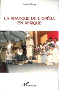 Pratique De l'Opera En Afrique.